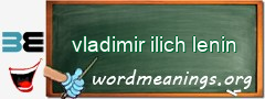 WordMeaning blackboard for vladimir ilich lenin